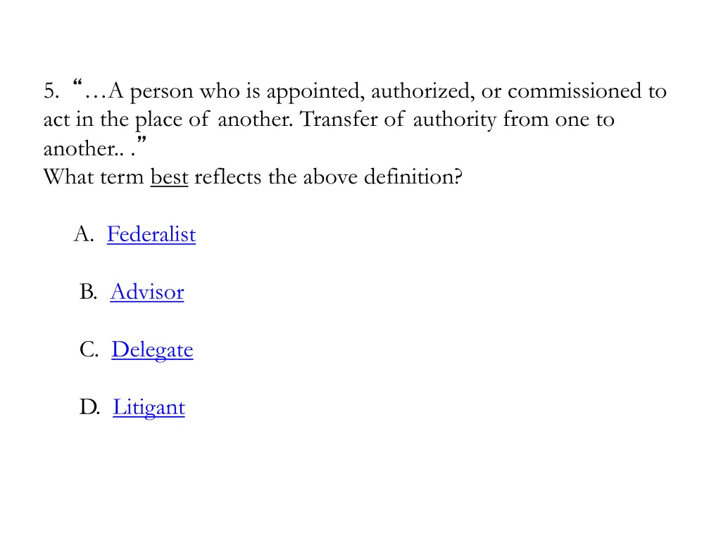 5 a person who is appointed authorized