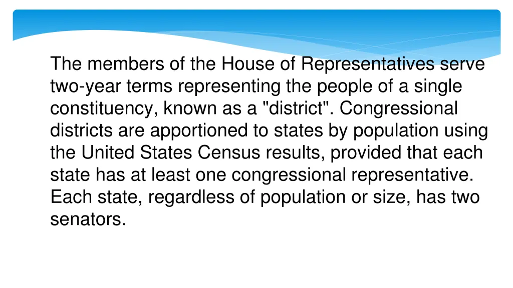 the members of the house of representatives serve