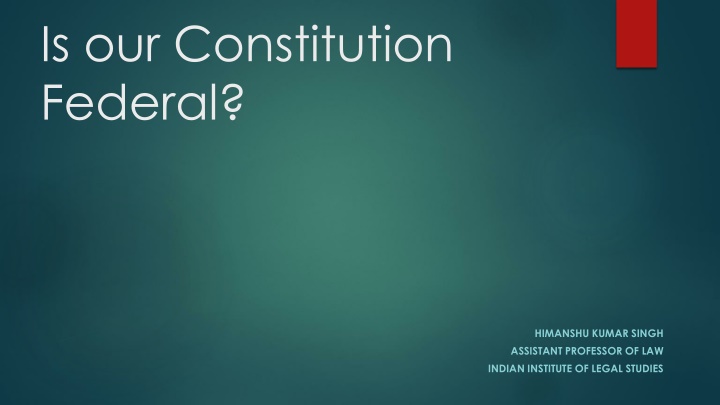 is our constitution federal