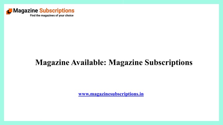 magazine available magazine subscriptions