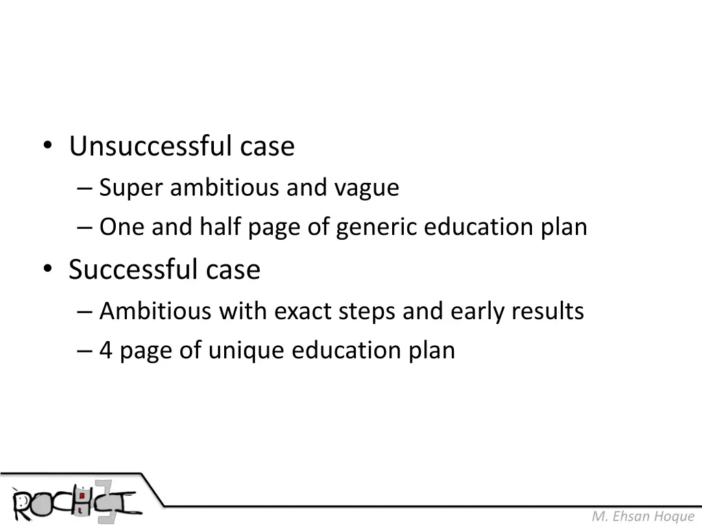 unsuccessful case super ambitious and vague