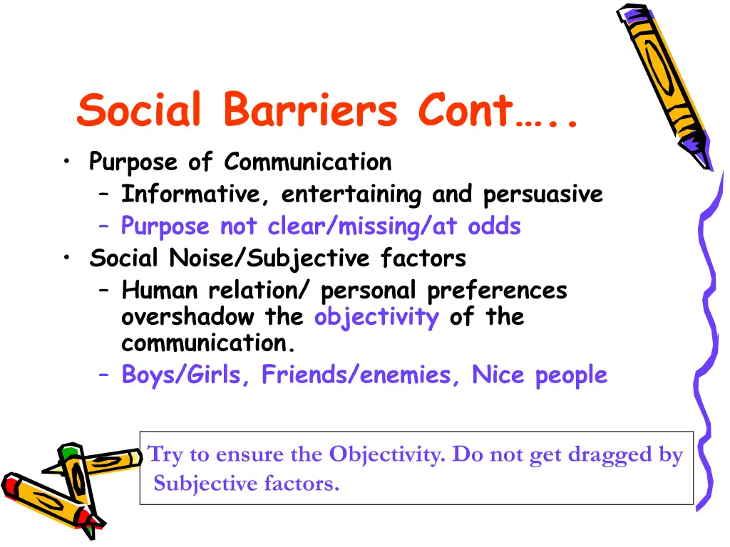 social barriers cont purpose of communication