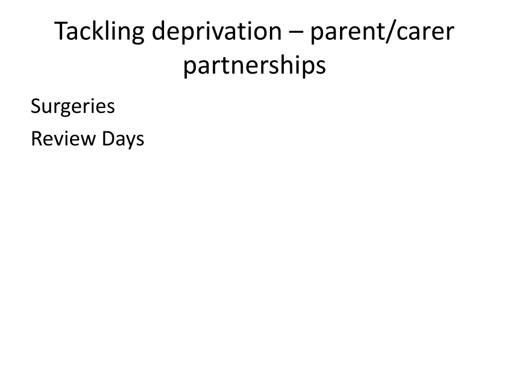 tackling deprivation parent carer partnerships