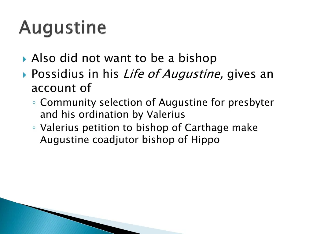 also did not want to be a bishop possidius