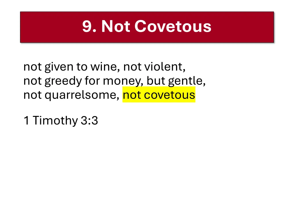 9 not covetous