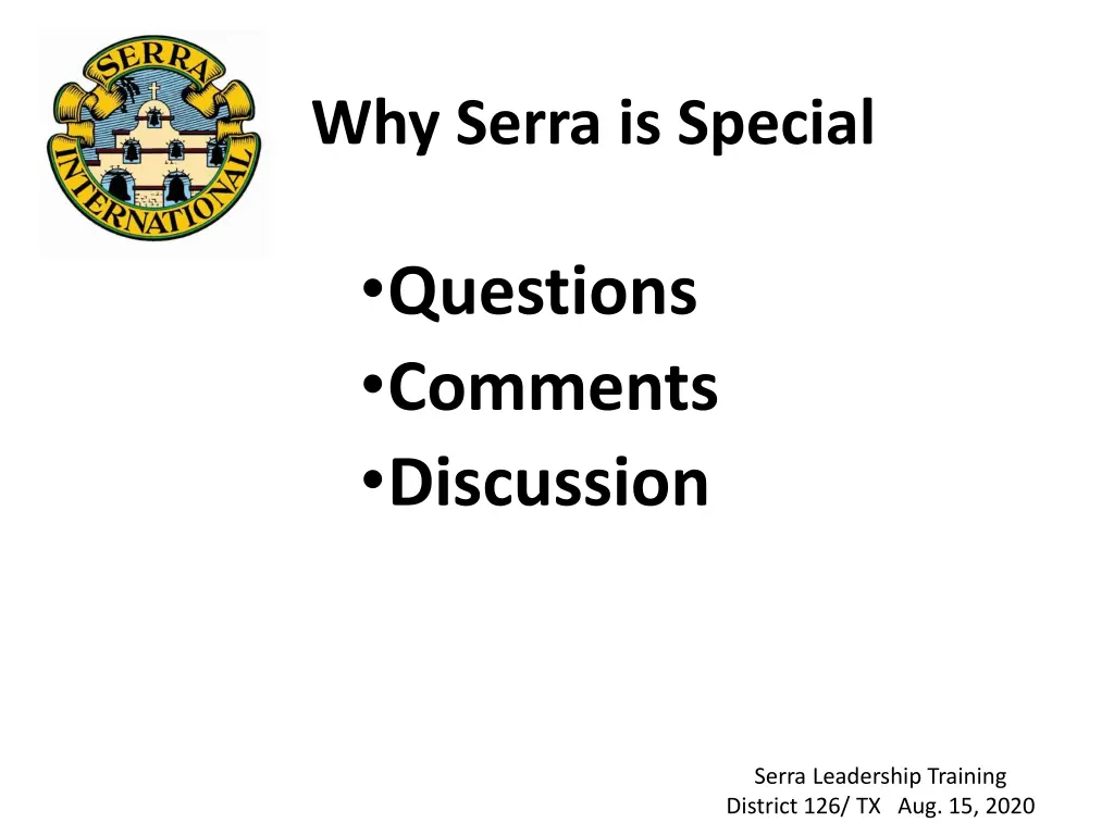 why serra is special