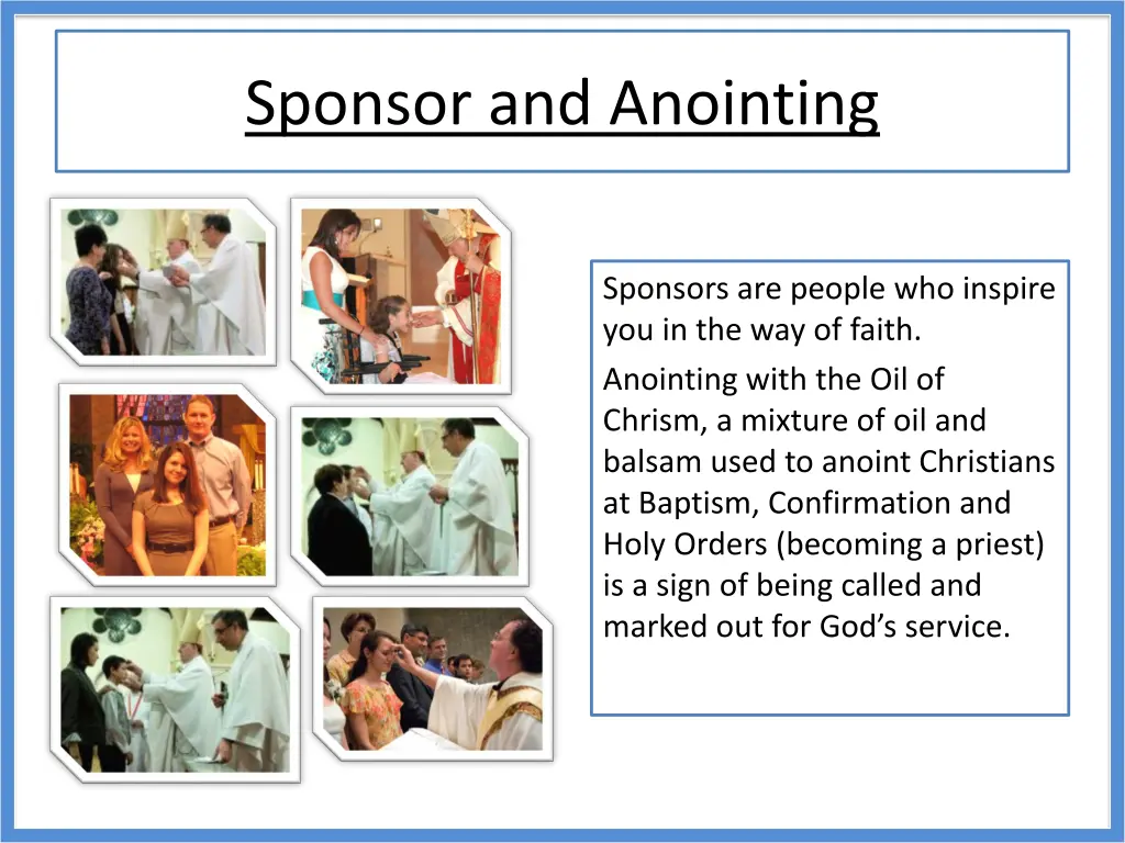 sponsor and anointing