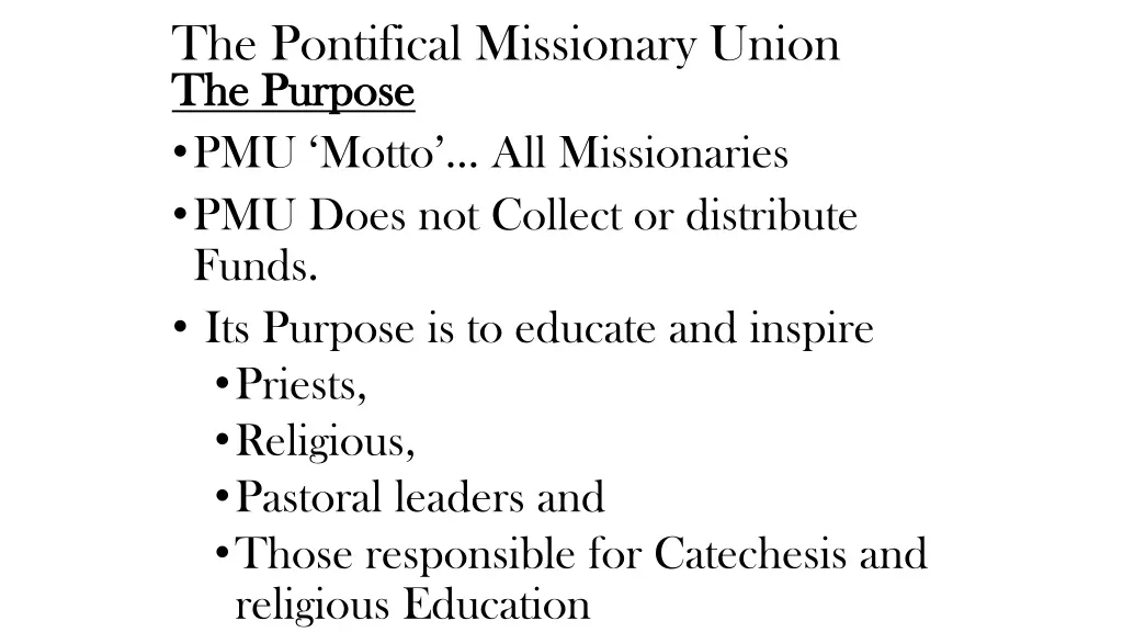 the pontifical missionary union the purpose