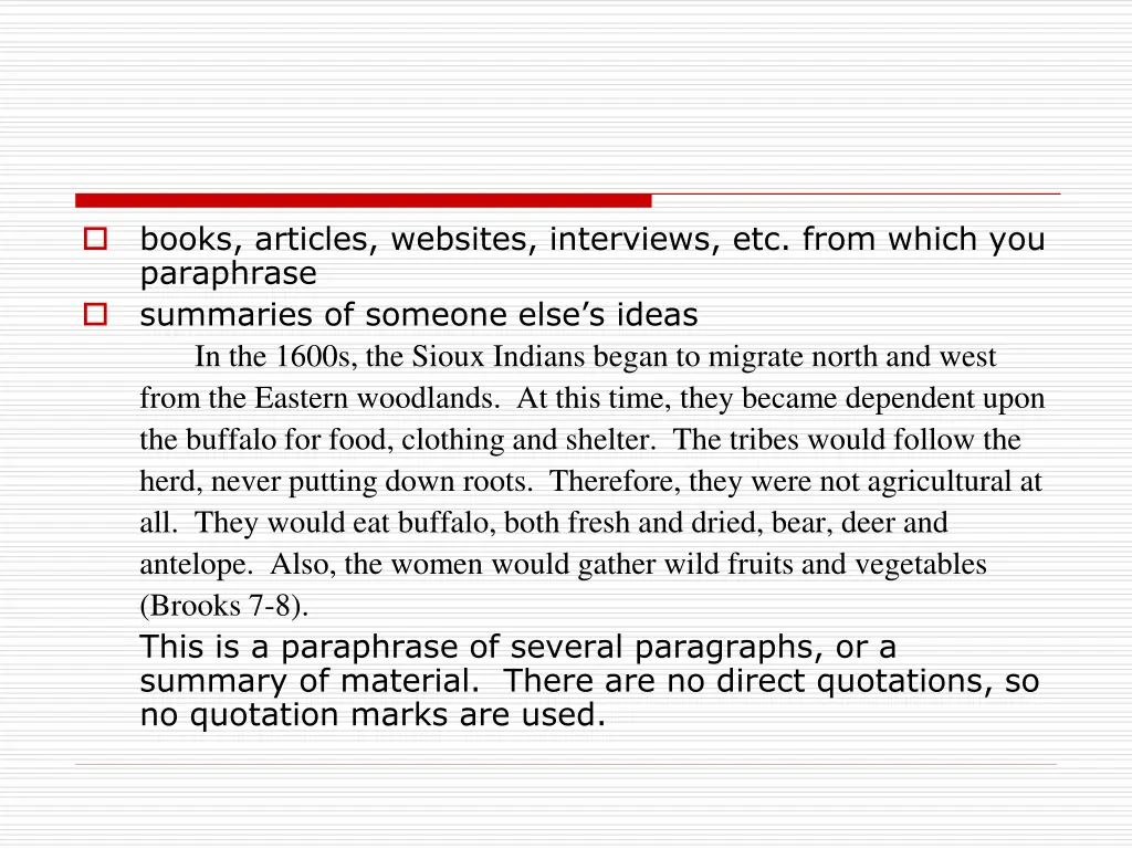 books articles websites interviews etc from which