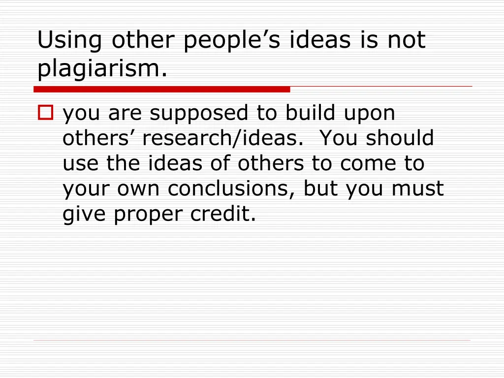 using other people s ideas is not plagiarism