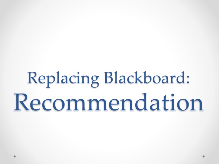 replacing blackboard recommendation