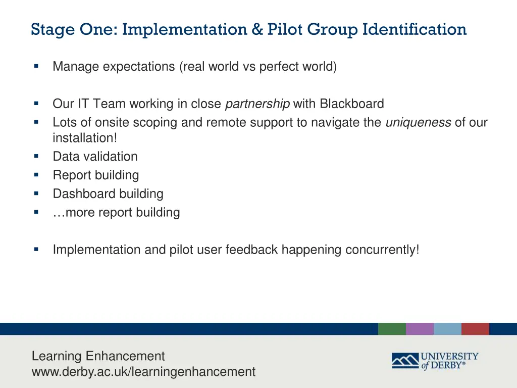 stage one implementation pilot group