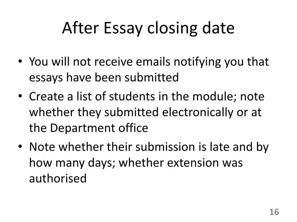 after essay closing date