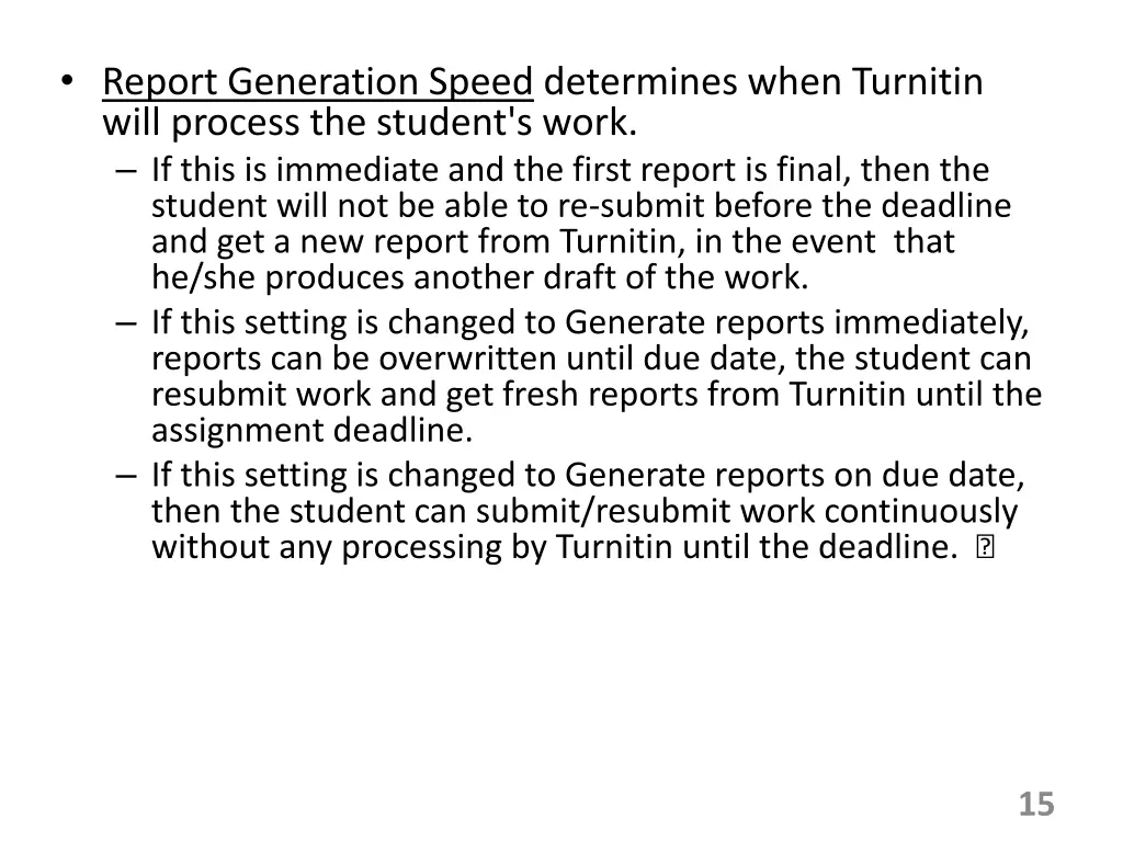 report generation speed determines when turnitin