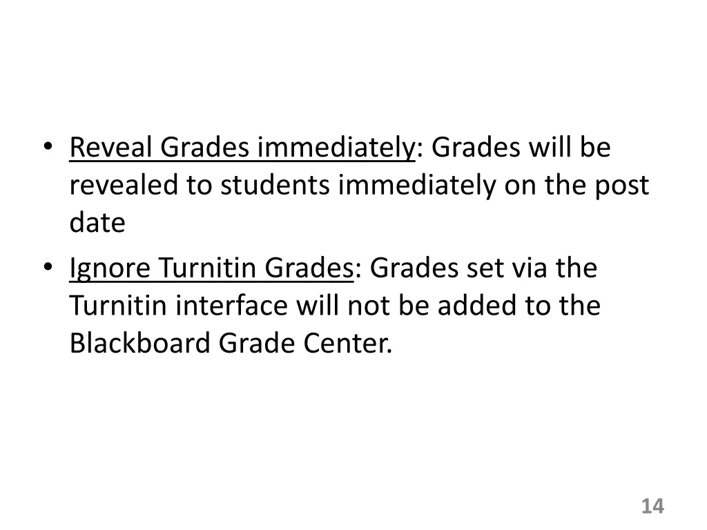 reveal grades immediately grades will be revealed