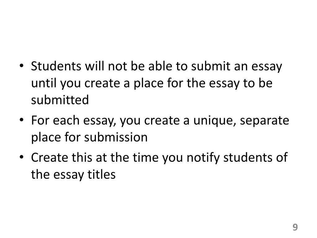 students will not be able to submit an essay