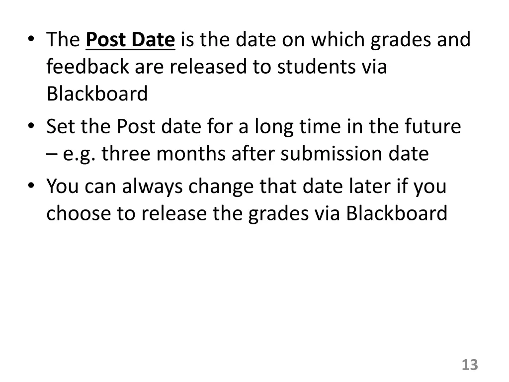 the post date is the date on which grades