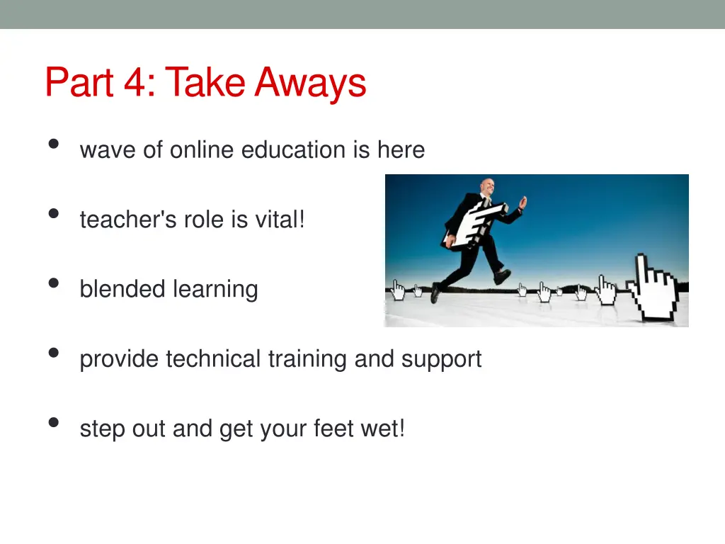 part 4 take aways wave of online education is here