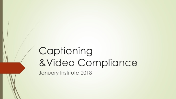 captioning video compliance january institute 2018