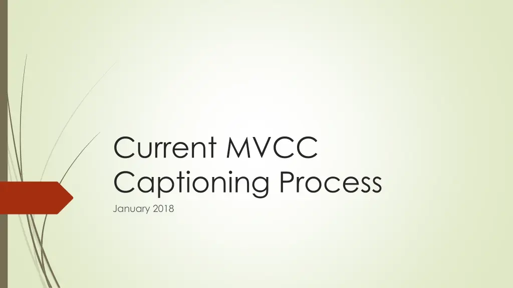 current mvcc captioning process january 2018