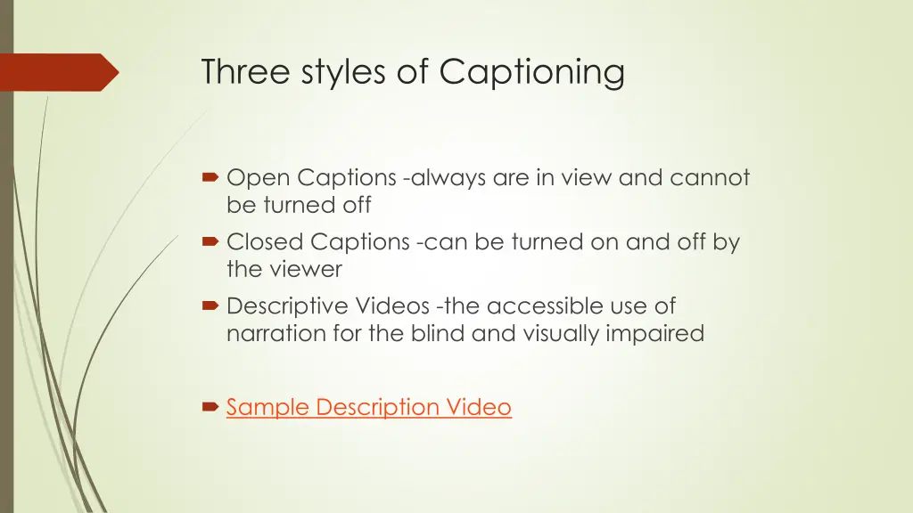 three styles of captioning