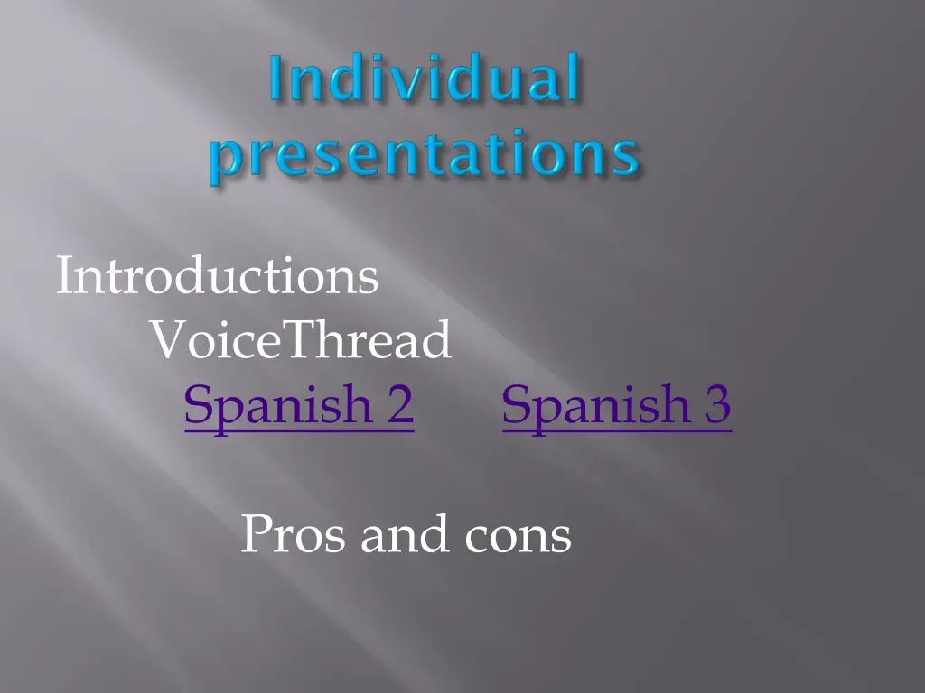 introductions voicethread spanish 2 spanish 3