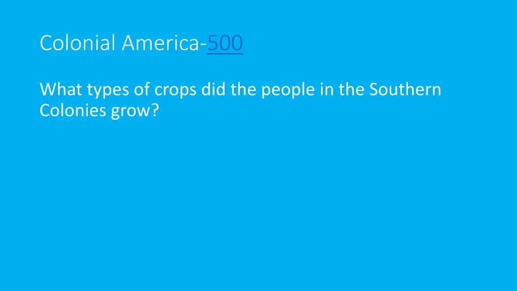 colonial america 500
