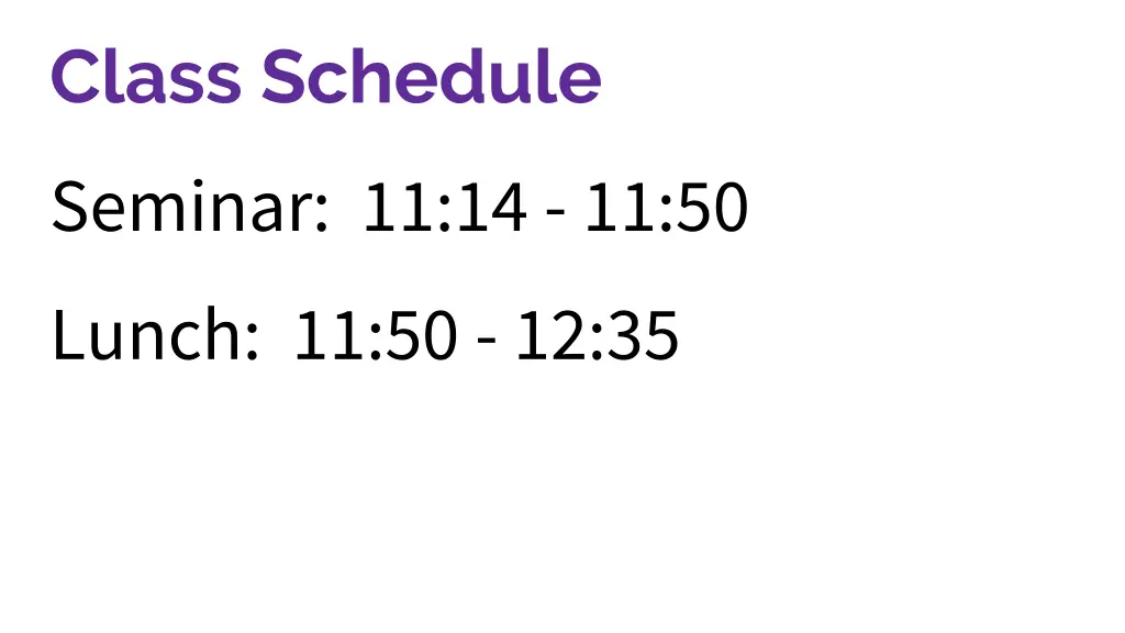 class schedule seminar 11 14 11 50 lunch