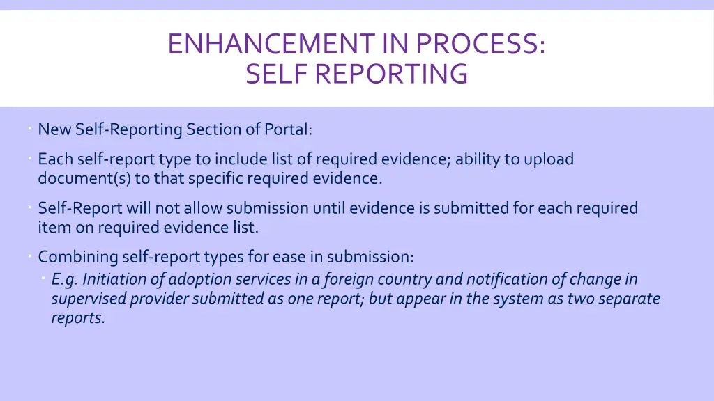 enhancement in process self reporting