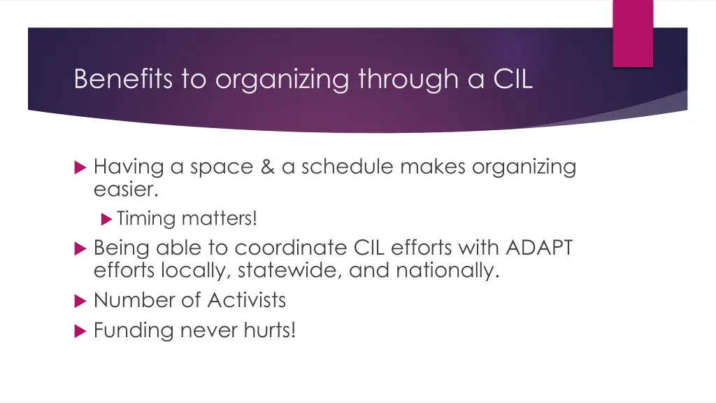 benefits to organizing through a cil