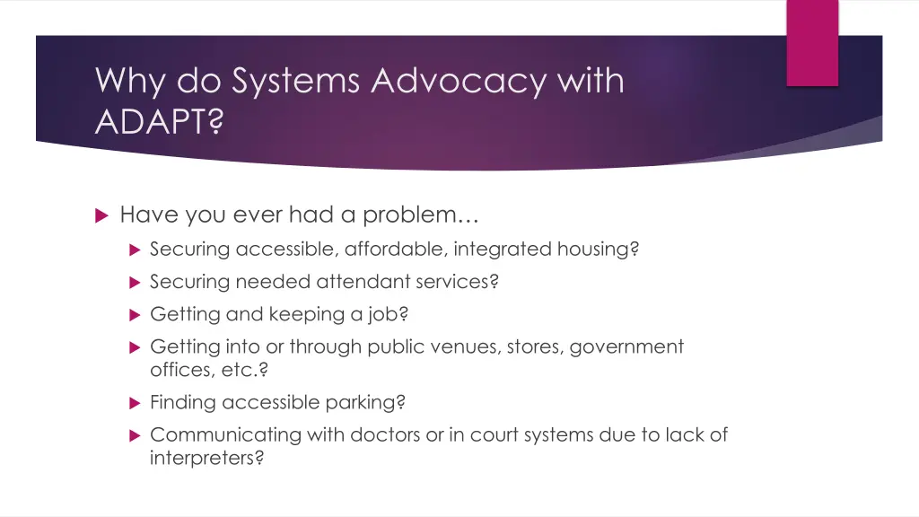 why do systems advocacy with adapt