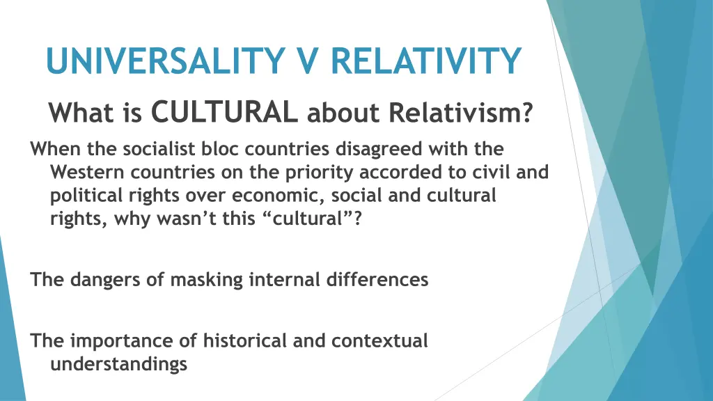 universality v relativity what is cultural about