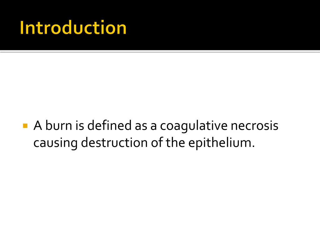 a burn is defined as a coagulative necrosis