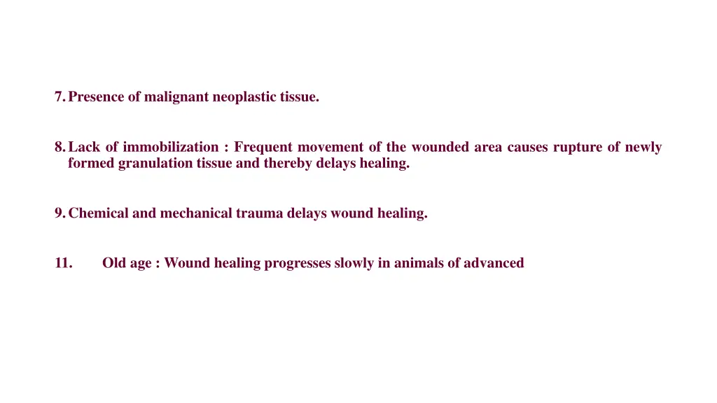 7 presence of malignant neoplastic tissue