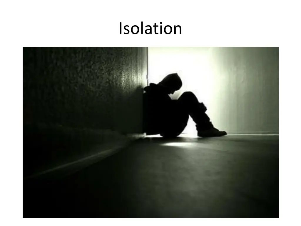 isolation