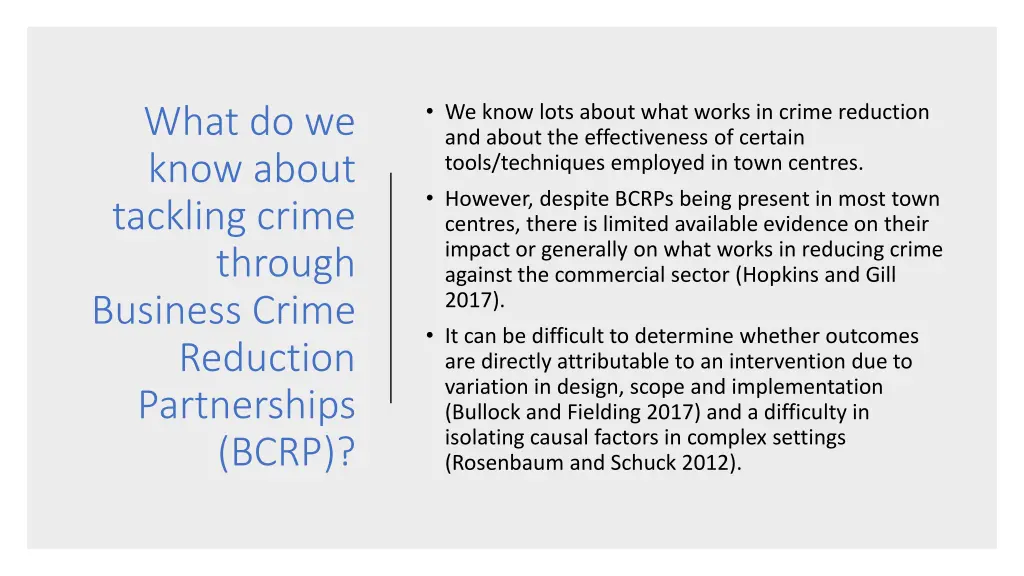 we know lots about what works in crime reduction