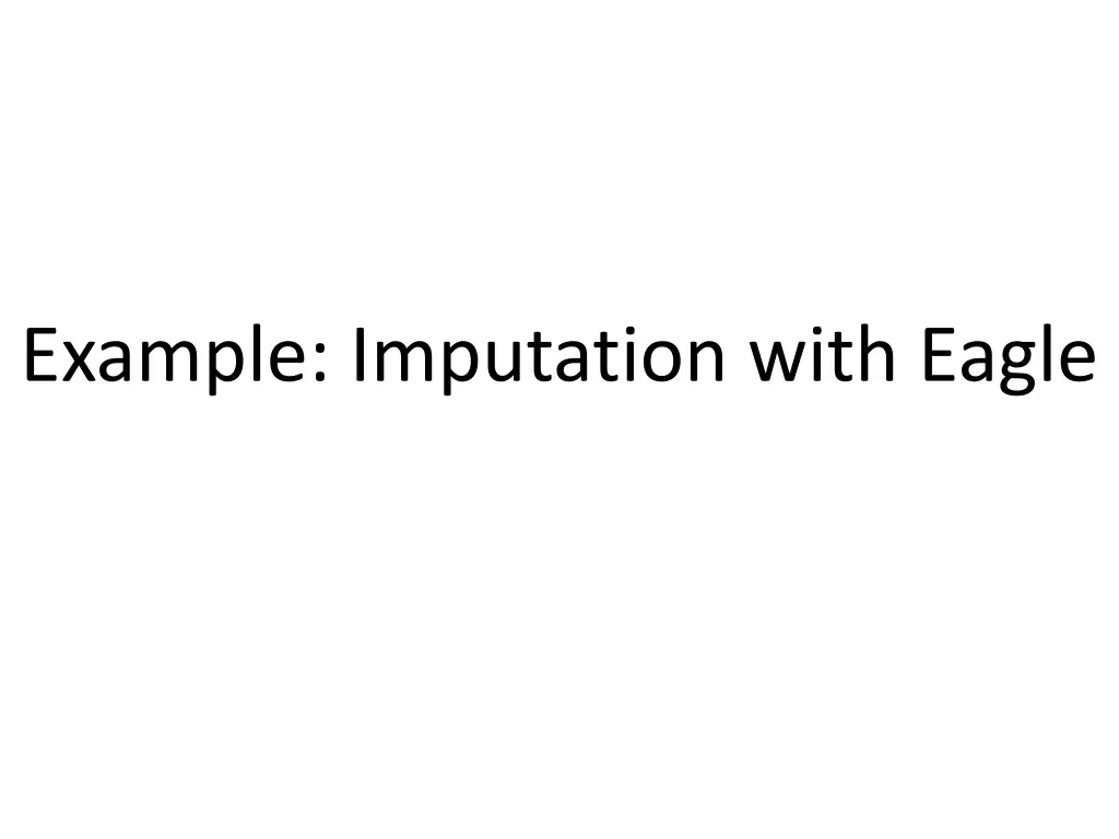 example imputation with eagle