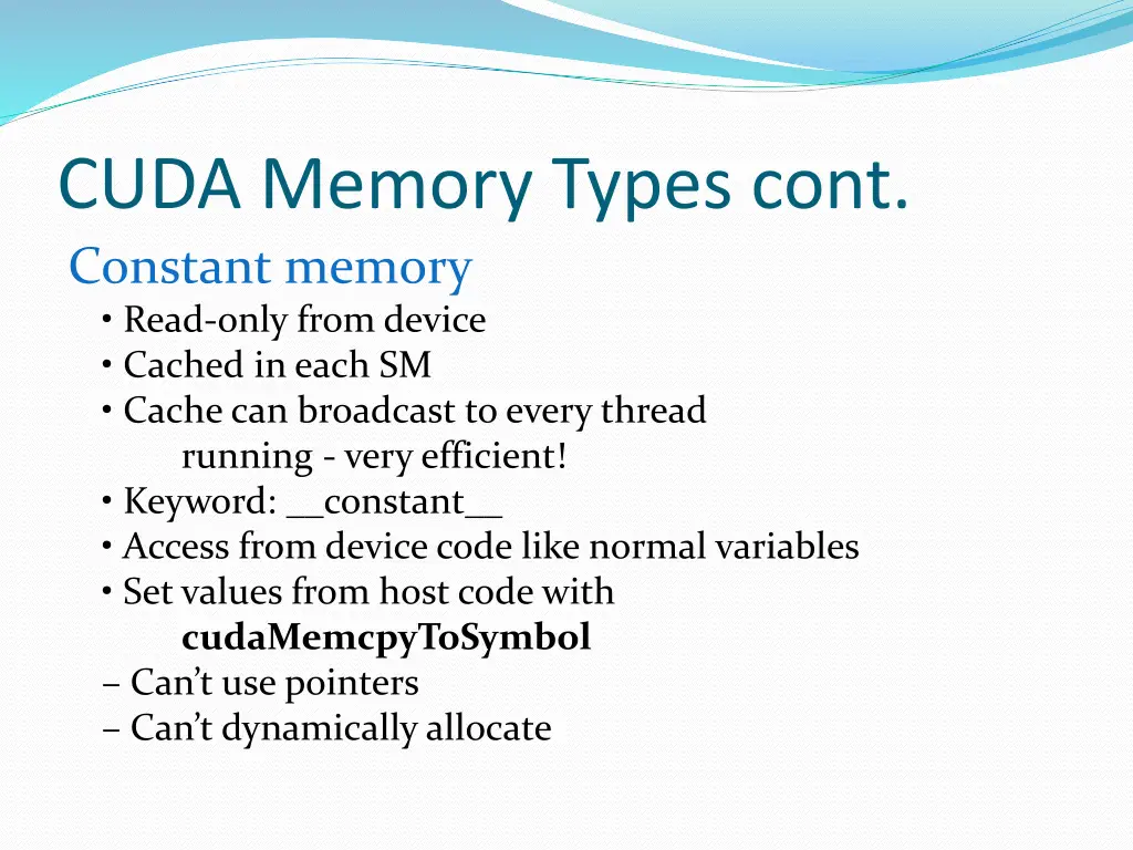 cuda memory types cont constant memory read only