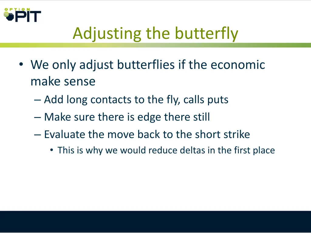 adjusting the butterfly