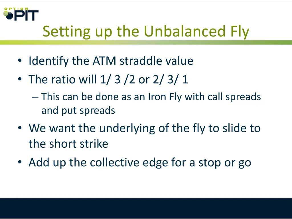 setting up the unbalanced fly