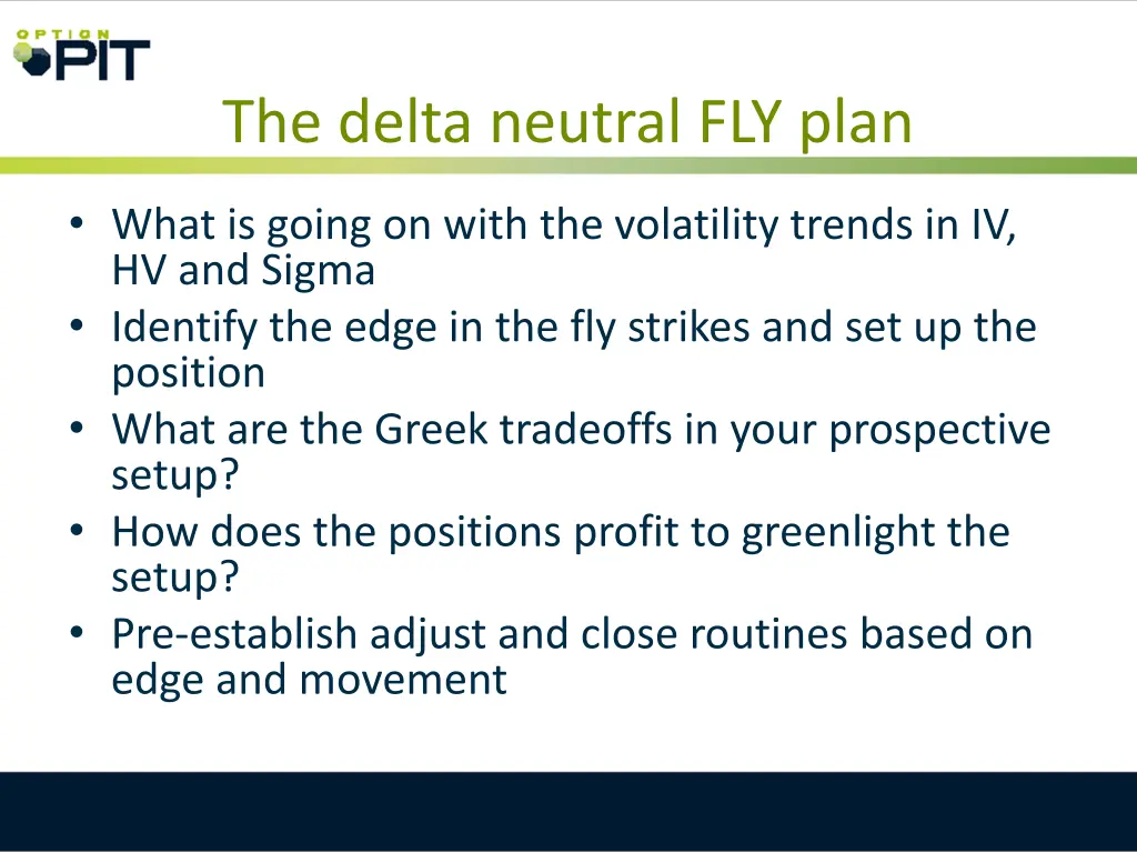 the delta neutral fly plan