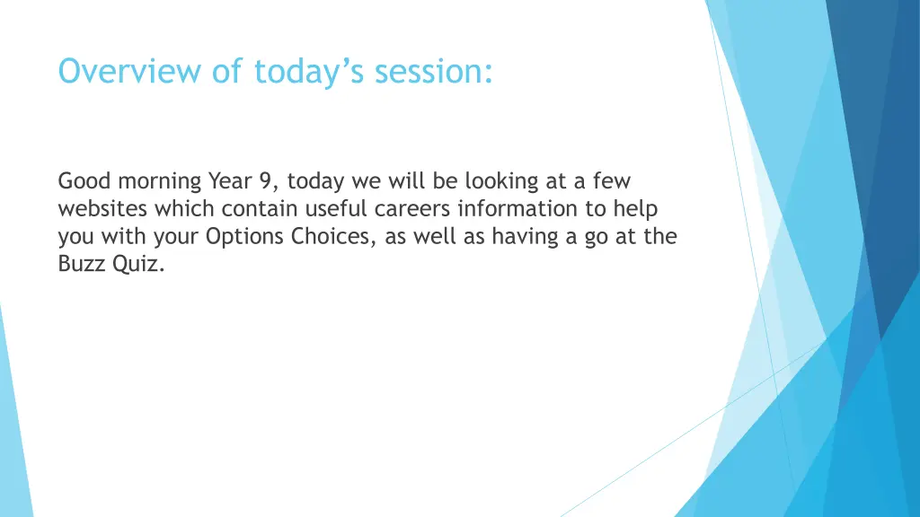 overview of today s session