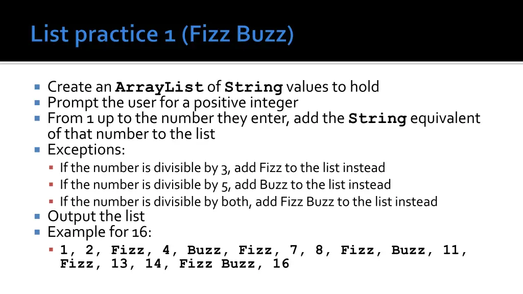 create an arraylist of string values to hold