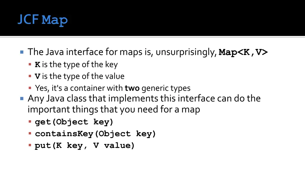 the java interface for maps is unsurprisingly