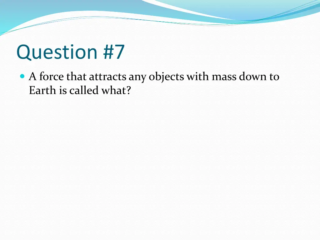 question 7