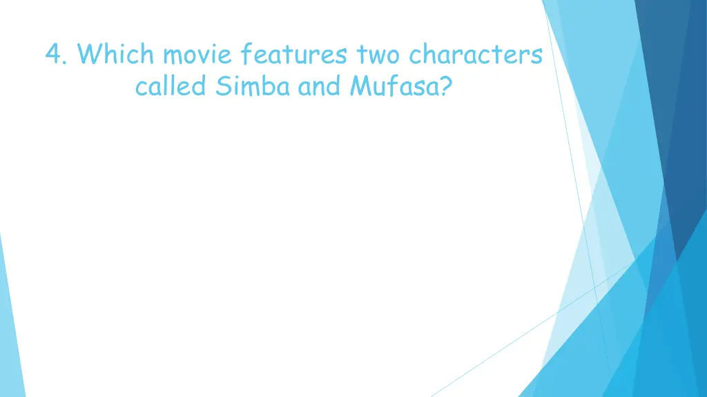 4 which movie features two characters called