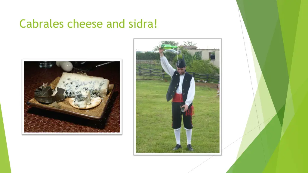 cabrales cheese and sidra