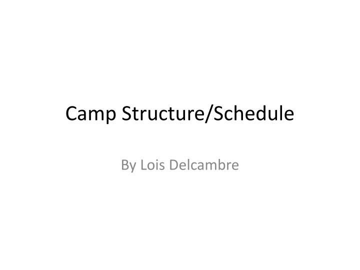 camp structure schedule