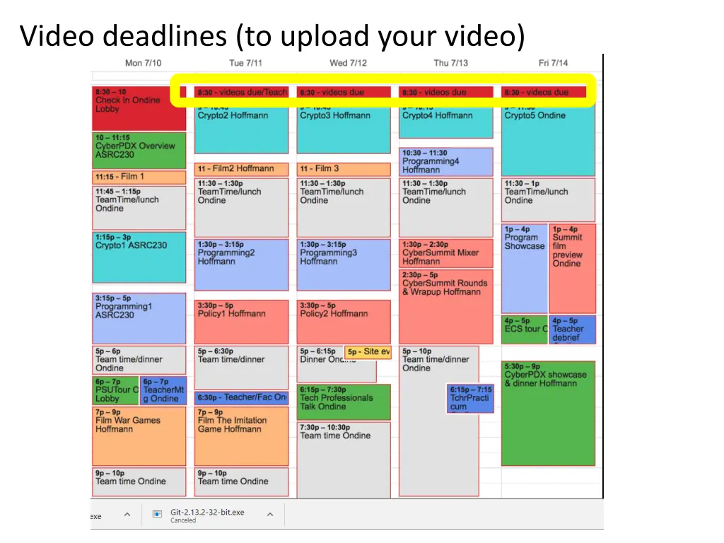 video deadlines to upload your video