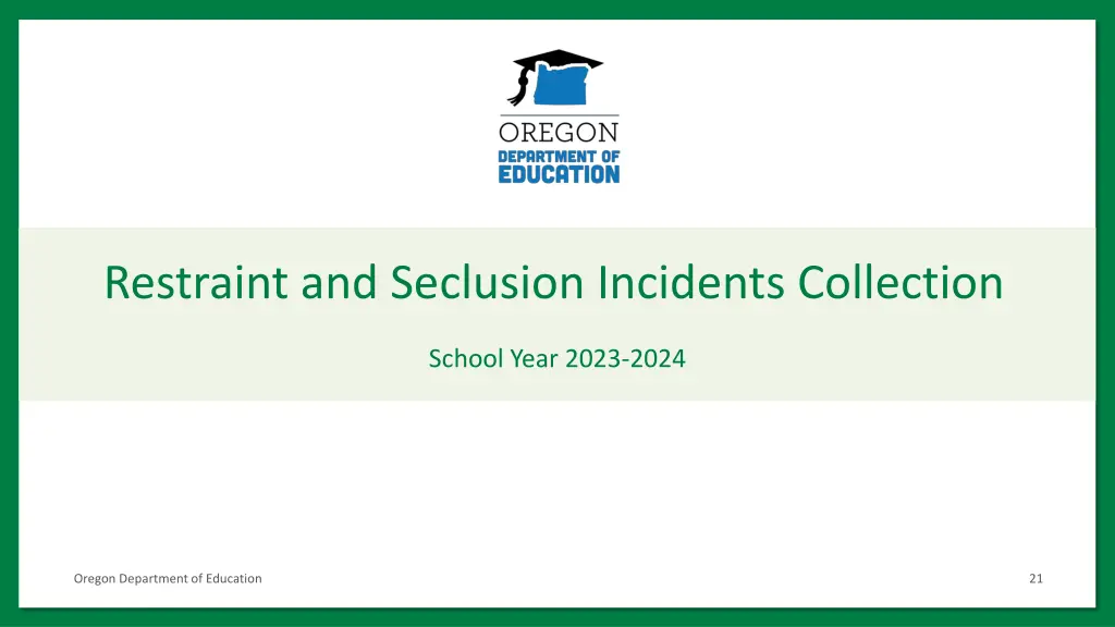 restraint and seclusion incidents collection